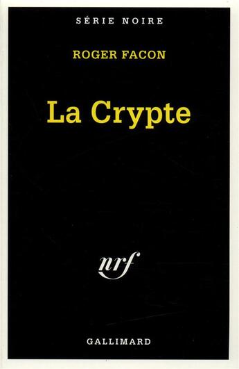 Couverture du livre « La Crypte » de Roger Facon aux éditions Gallimard