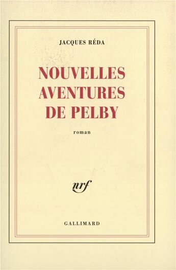 Couverture du livre « Nouvelles aventures de Pelby » de Jacques Reda aux éditions Gallimard