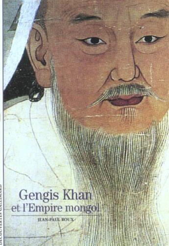 Couverture du livre « Gengis Khan et l'Empire mongol » de Jean-Paul Roux aux éditions Gallimard