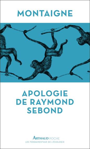 Couverture du livre « Apologie de Raymond Sebond » de Michel De Montaigne aux éditions Arthaud