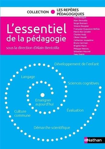 Couverture du livre « L'essentiel de la pédagogie » de Alain Bentolila et Brigitte Marin et Paul Benaych aux éditions Nathan