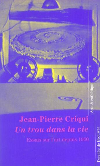 Couverture du livre « Un trou dans la vie » de Jean-Pierre Criqui aux éditions Desclee De Brouwer