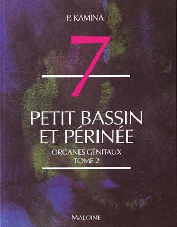 Couverture du livre « Anatomie ; introduction a la clinique ; t.7 petit bassin et perinee n2 ; organes genitaux » de  aux éditions Maloine