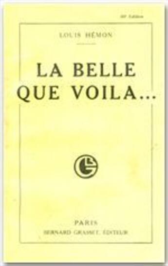 Couverture du livre « La belle que voilà... » de Louis Hemon aux éditions Grasset Et Fasquelle