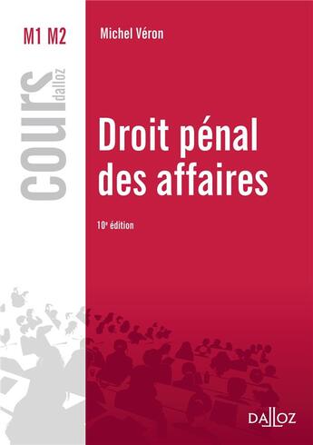 Couverture du livre « Droit pénal des affaires (10e édition) » de Michel Veron aux éditions Dalloz