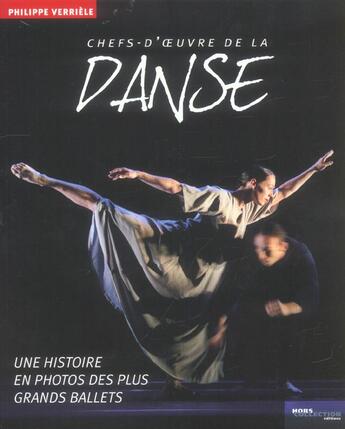 Couverture du livre « Chefs-D'Oeuvre De La Danse » de Philippe Verriele aux éditions Hors Collection