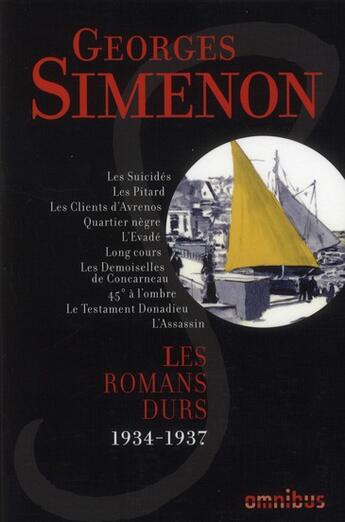 Couverture du livre « Les romans durs t.2 ; 1934-1937 » de Georges Simenon aux éditions Omnibus