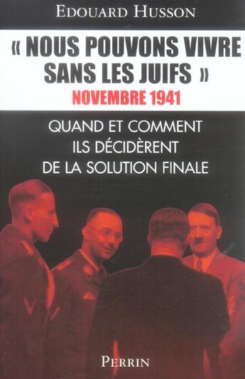 Couverture du livre « Novembre 41 ; Nous Pouvons Vivre Sans Les Juifs » de Edouard Husson aux éditions Perrin