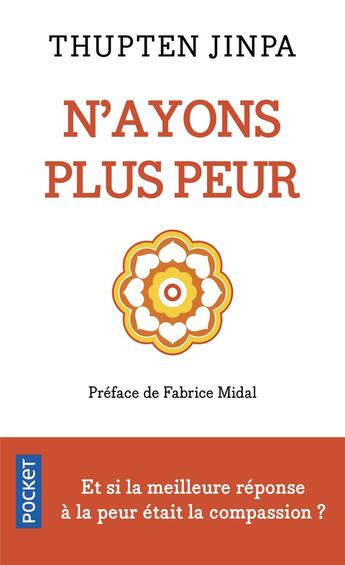 Couverture du livre « N'ayons plus peur » de Thupten Jinpa aux éditions Pocket