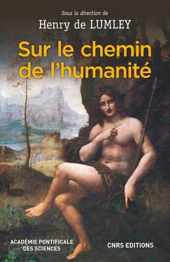 Couverture du livre « Sur le chemin de l'humanité » de Henry De Lumley aux éditions Cnrs