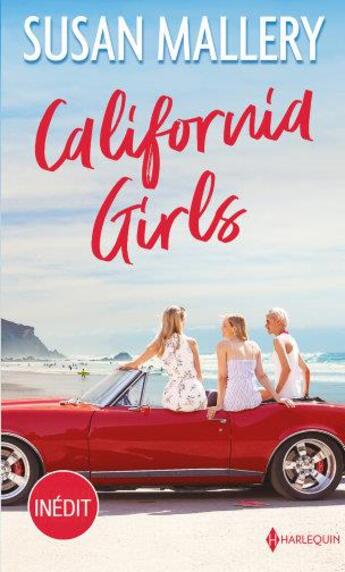 Couverture du livre « California girls » de Susan Mallery aux éditions Harlequin