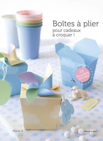 Couverture du livre « Boîte cadeaux prête à plier » de O Maria aux éditions Dessain Et Tolra