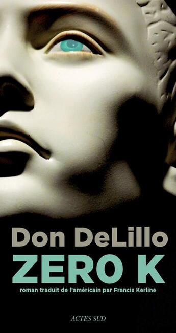 Couverture du livre « Zéro k » de Don Delillo aux éditions Actes Sud