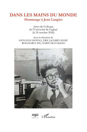 Couverture du livre « Dans les mains du mond ; hommage à Jean Laugier » de  aux éditions L'harmattan