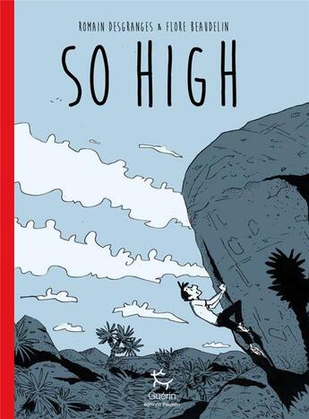 Couverture du livre « So high » de Flore Beaudelin et Romain Desgranges aux éditions Paulsen Guerin