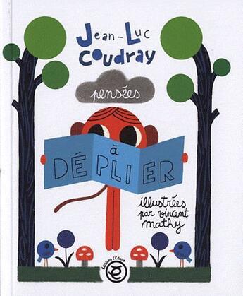 Couverture du livre « Pensées à déplier » de Vincent Mathy et Jean-Luc Coudray aux éditions Edune