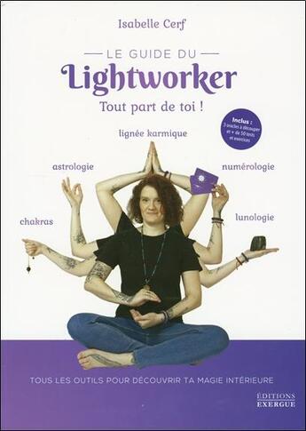 Couverture du livre « Le guide du lightworker » de Isabelle Cerf aux éditions Exergue