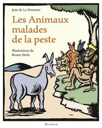 Couverture du livre « Les animaux malades de la peste » de Heitz Bruno et Jean De La Fontaine aux éditions Editions Du Genevrier