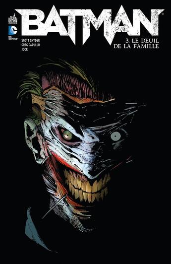 Couverture du livre « Batman Tome 3 : le deuil de la famille » de Greg Capullo et Scott Snyder aux éditions Urban Comics