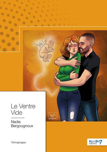 Couverture du livre « Le ventre vide » de Bergougnoux Nadia aux éditions Nombre 7