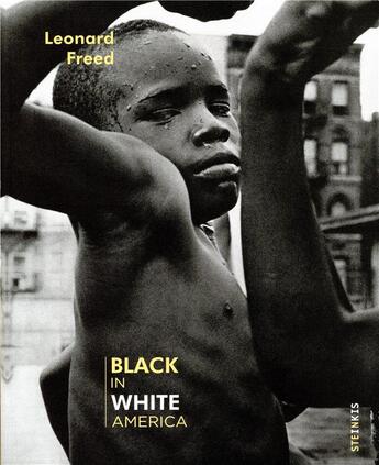 Couverture du livre « Black in white america » de Leonard Freed aux éditions Steinkis