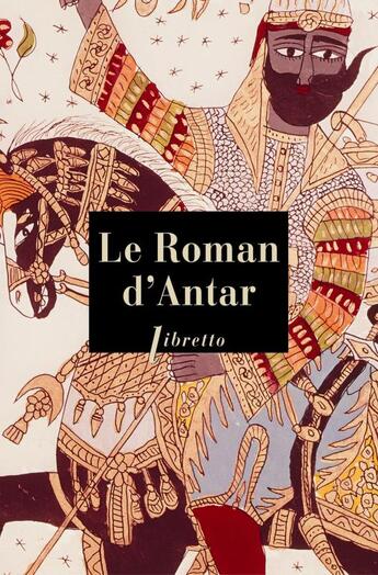 Couverture du livre « Le roman d'antar » de Anonyme aux éditions Libretto