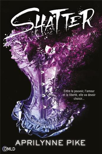 Couverture du livre « Shatter » de Aprilynne Pike aux éditions Dreamland