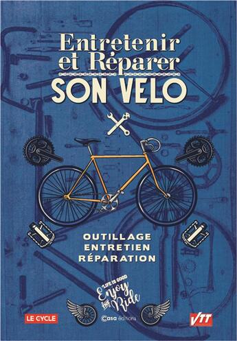 Couverture du livre « Entretenir et reparer son velo » de  aux éditions Casa