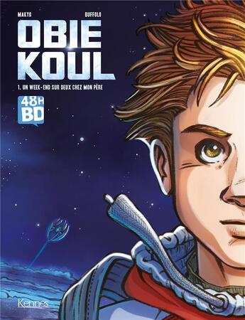 Couverture du livre « Obie Koul t.1 ; un week-end sur deux chez mon père » de Pierre Makyo et Alessia Buffolo aux éditions 48h Bd