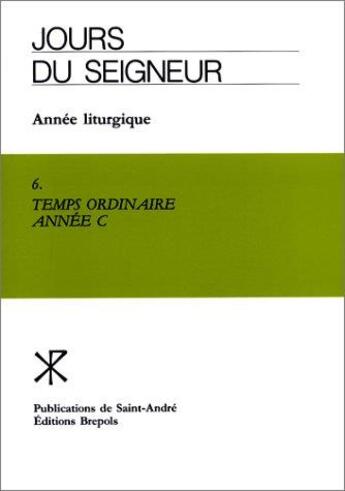 Couverture du livre « Jour du seigneur - temps ordinaire c 6 » de  aux éditions Brepols