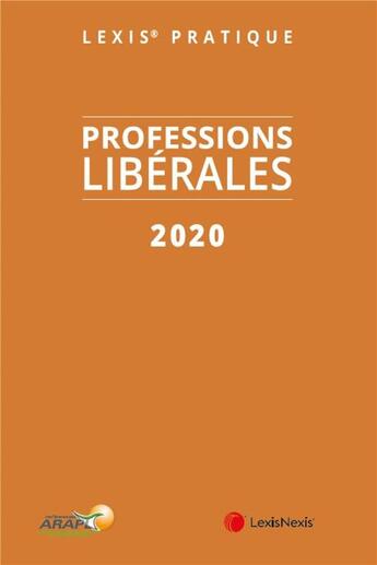 Couverture du livre « Professions libérales (édition 2020) » de  aux éditions Lexisnexis