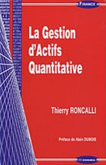 Couverture du livre « La gestion d'actifs quantitative » de Thierry Roncalli aux éditions Economica