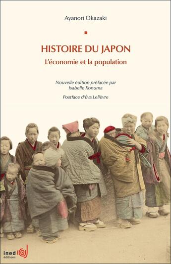 Couverture du livre « Histoire du Japon : L'économie et la population » de Ayanori Okazaki aux éditions Ined