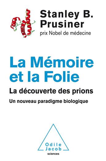 Couverture du livre « La mémoire et la folie » de Stanley B. Prusiner aux éditions Odile Jacob