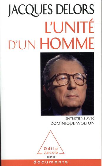 Couverture du livre « L'unité d'un homme » de Delors/Jacques aux éditions Odile Jacob