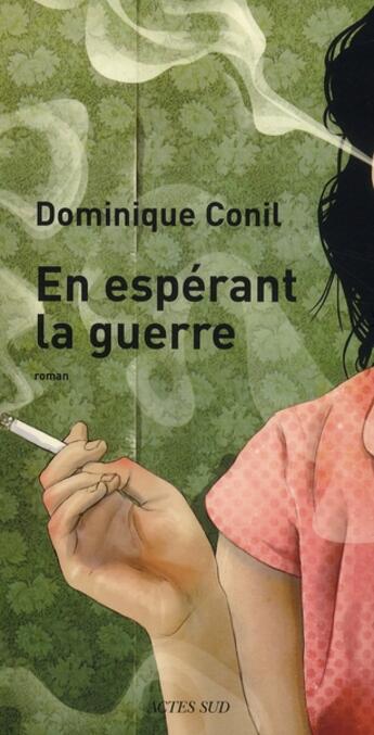 Couverture du livre « En espérant la guerre » de Dominique Conil aux éditions Actes Sud