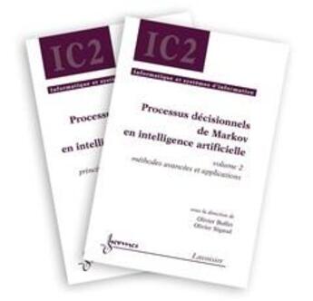 Couverture du livre « Processus décisionnels de Markov en intelligence artificielle (les 2 volumes) » de Olivier Sigaud aux éditions Hermes Science Publications