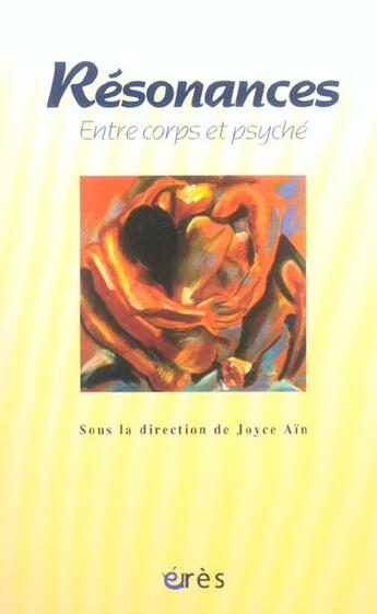 Couverture du livre « Résonances entre corps et psyché » de Joyce Ain aux éditions Eres