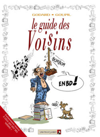 Couverture du livre « Les Guides en BD - Tome 28 : Les Voisins » de Jacky Goupil et Christian Godard aux éditions Vents D'ouest