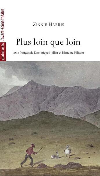 Couverture du livre « Plus loin que loin » de Zinnie Harris aux éditions Avant-scene Theatre