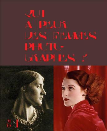 Couverture du livre « Qui a peur des femmes photographes ? 1839 à 1945 » de Thomas Galifot et Ulrich Pohlmann aux éditions Hazan