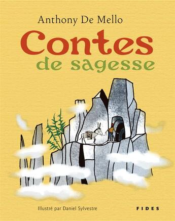 Couverture du livre « Contes de sagesse » de Daniel Sylvestre et Anthony De Mello aux éditions Fides