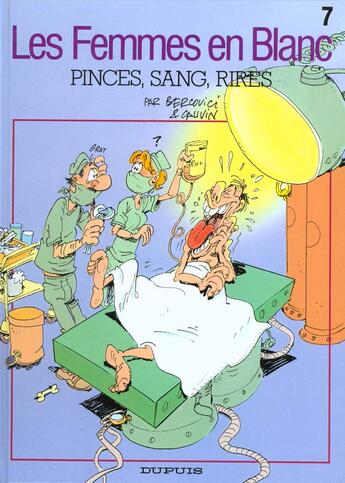 Couverture du livre « Les femmes en blanc Tome 7 : pinces, sang, rires » de Philippe Bercovici et Raoul Cauvin aux éditions Dupuis