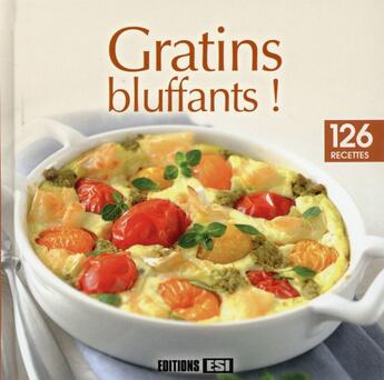 Couverture du livre « Gratins bluffants ! » de Sylvie Ait-Ali aux éditions Editions Esi