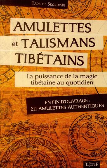 Couverture du livre « Amulettes et talismans tibétains » de Tadeusz Skorupski aux éditions Trajectoire