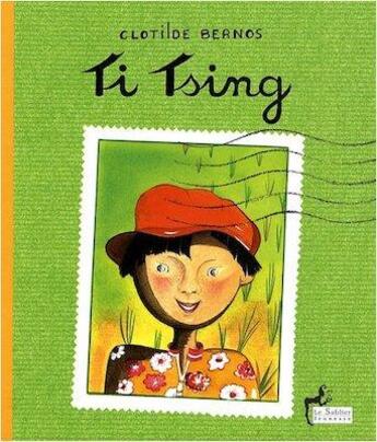 Couverture du livre « Ti-Tsing » de Clotilde Bernos aux éditions Le Sablier