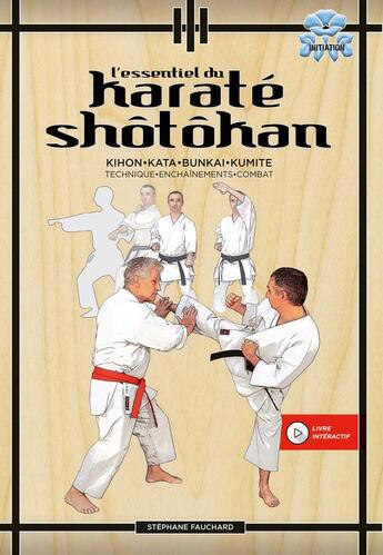 Couverture du livre « L'essentiel du karate shotokan » de Stephane Fauchard aux éditions Budo