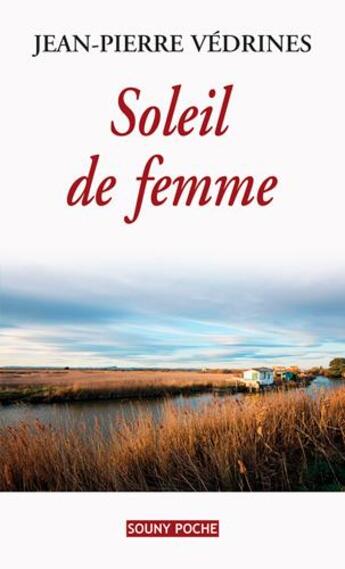 Couverture du livre « Soleil de femme » de Jean-Pierre Vedrines aux éditions Lucien Souny