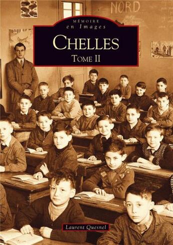 Couverture du livre « Chelles t.2 » de Laurent Quesnel aux éditions Editions Sutton