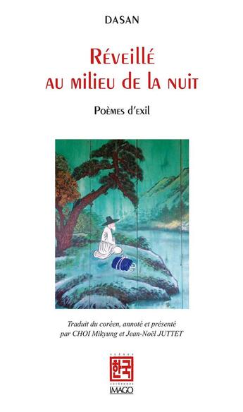 Couverture du livre « Réveillé au milieu de la nuit ; poèmes d'exil » de Dasan aux éditions Imago